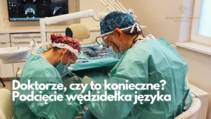 Podcięcie wędzidełka