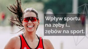 Wpływ sportu na zęby