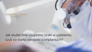 braki w uzębieniu